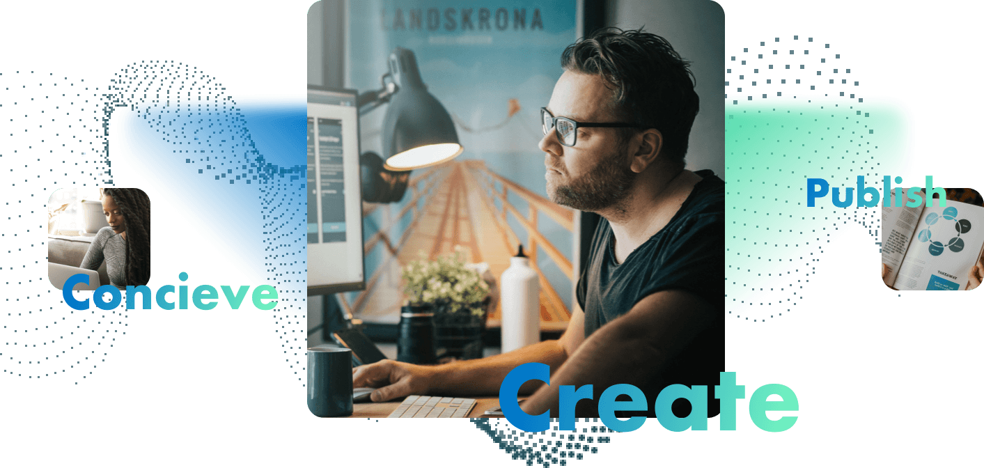 Concieve, Create, Publish